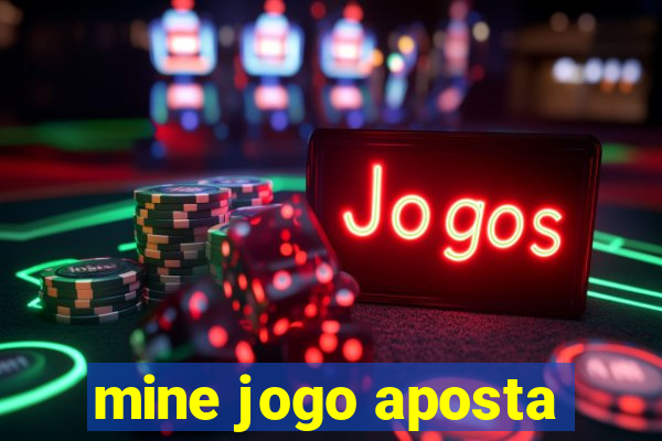 mine jogo aposta